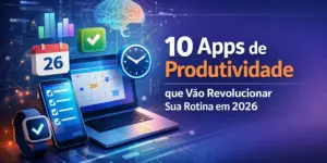 Apps de produtividade em 2026 com laptop, smartphone, smartwatch