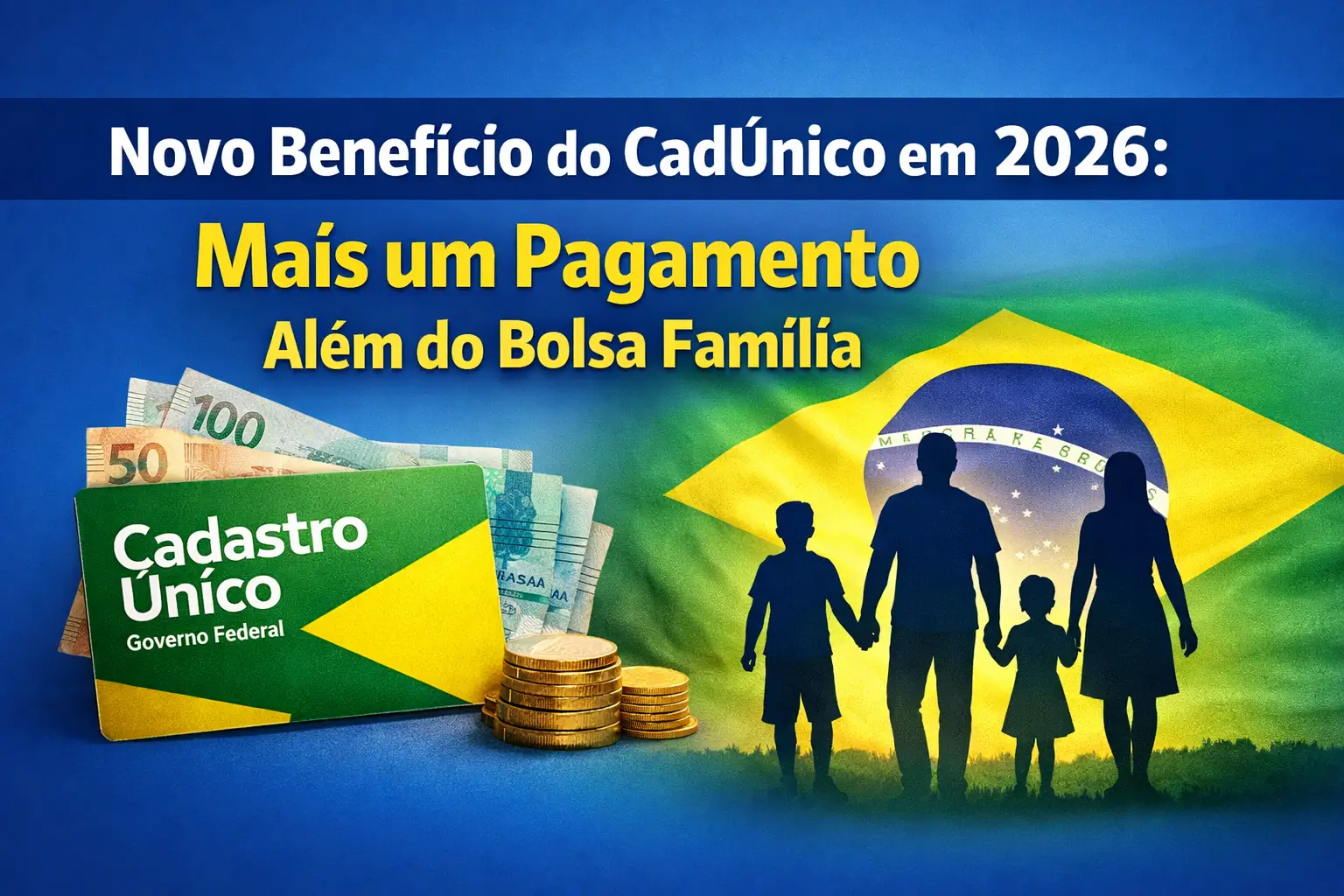 Família brasileira com benefício do CadÚnico em 2026
