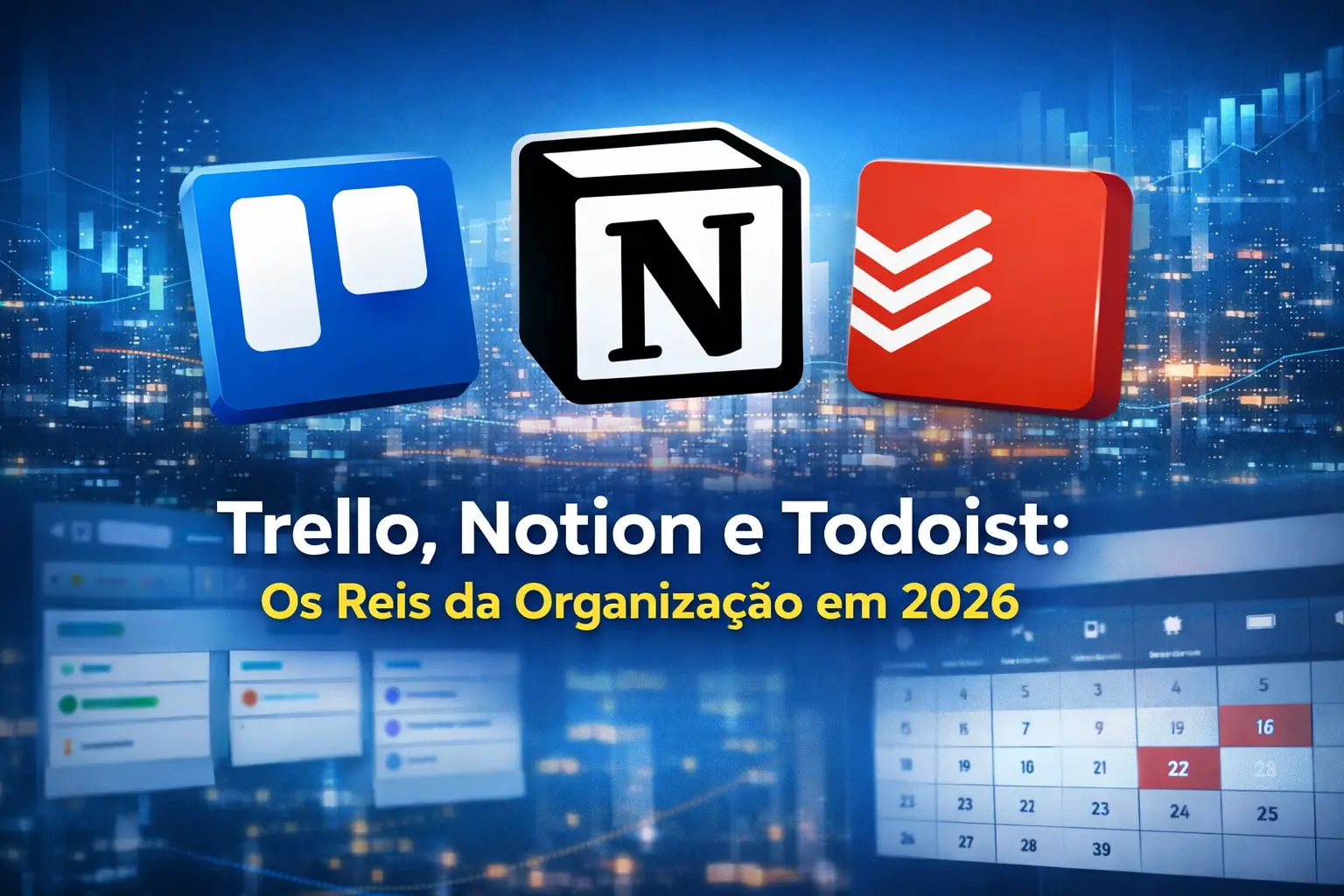 Logos do Trello, Notion e Todoist com cidade digital ao fundo